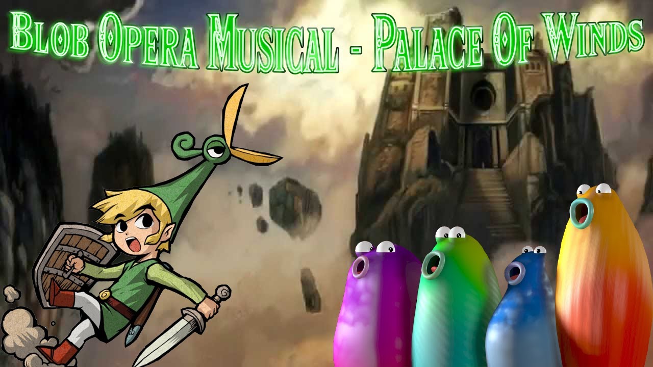 Blob Opera Musical! | Palace Of Winds - The Legend Of Zelda: The Minish Cap