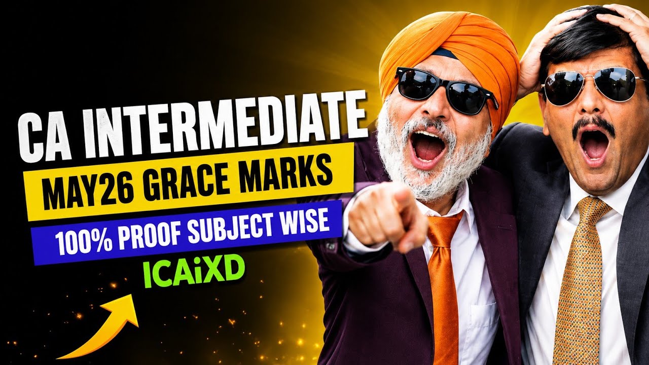 CA Inter Grace Marks May 26 | ICAIXD