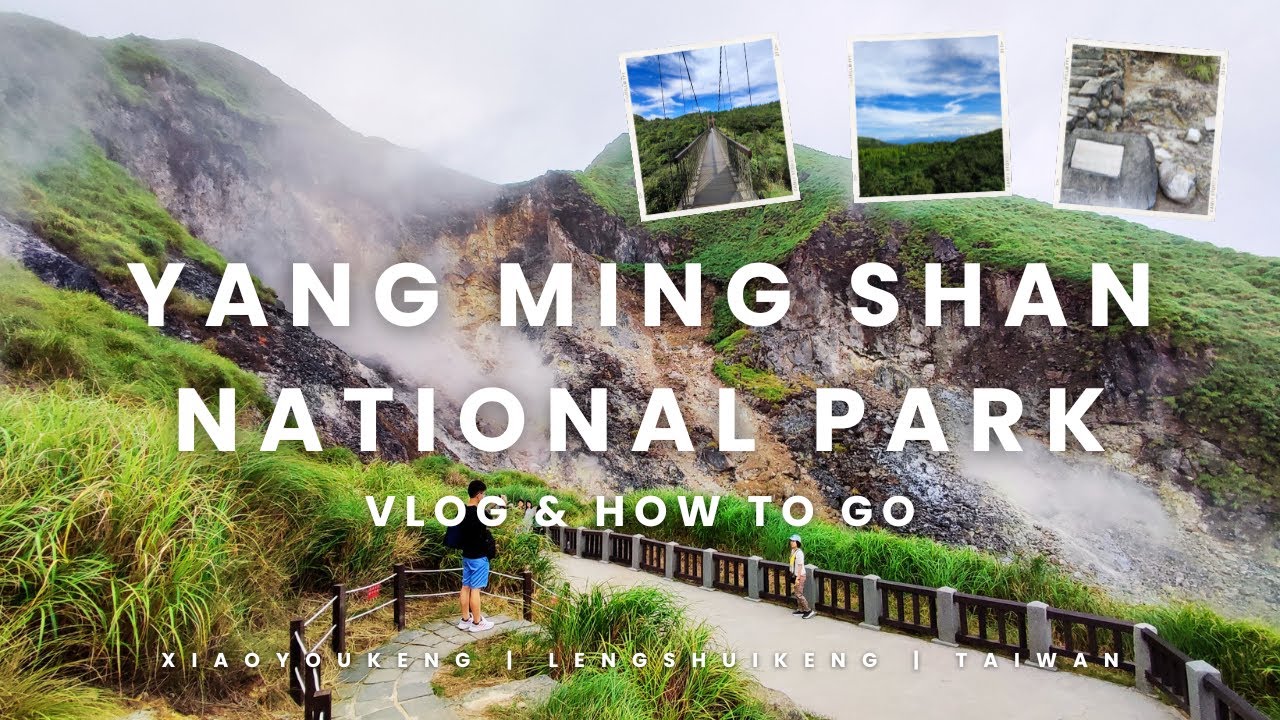 เที่ยวไต้หวัน ธรรมชาติงดงาม Yangmingshan National Park Taiwan l VLOG & HOW TO GO l BENYOT VLOG