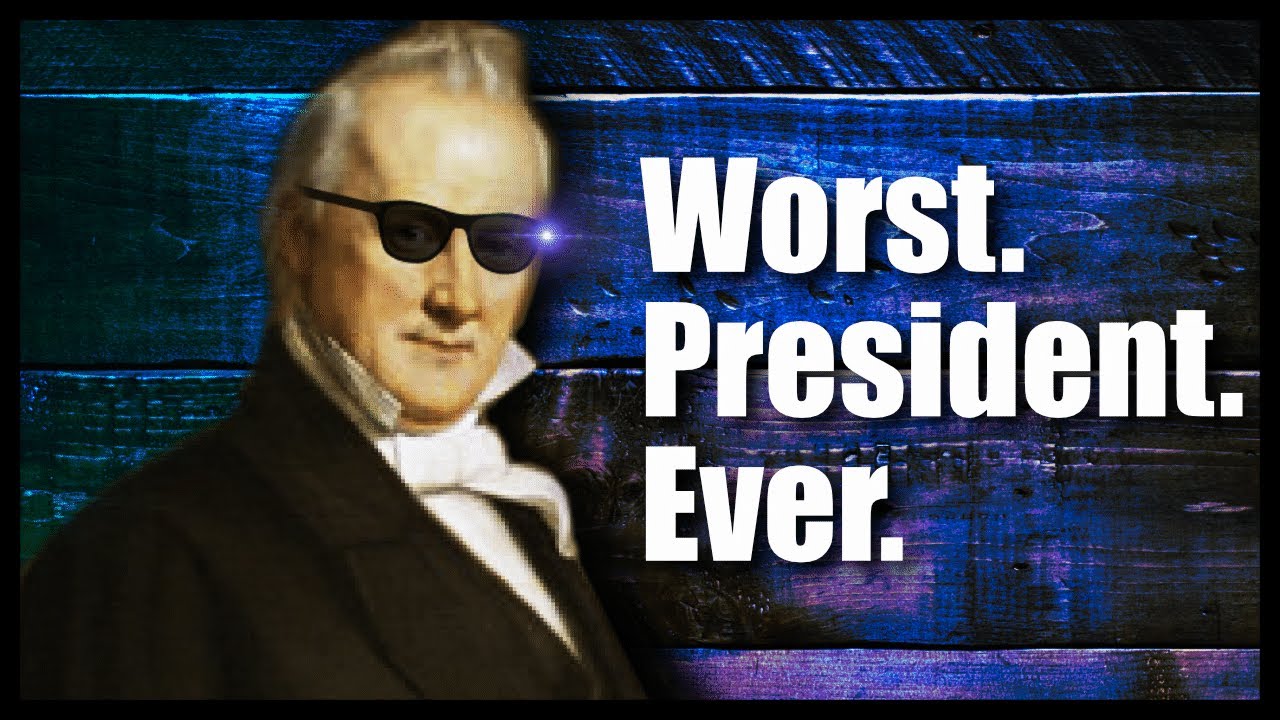 One Of The Worst Presidents Of All Time