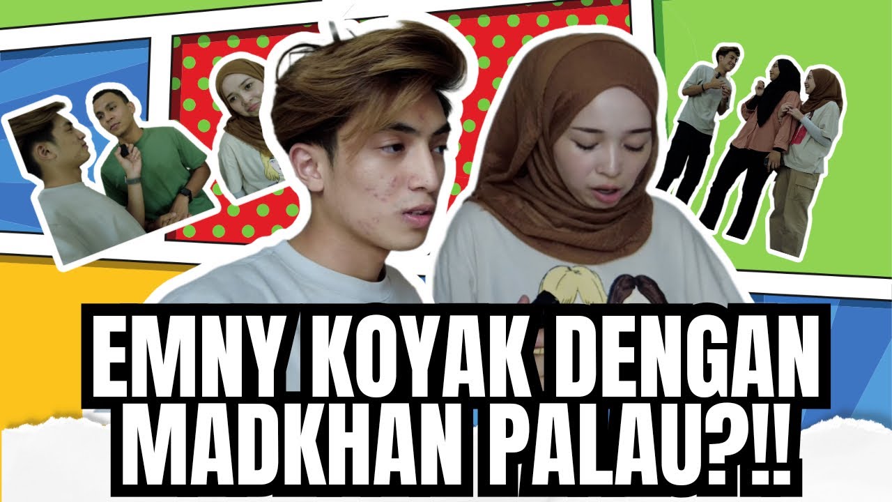 MADKHAN PALAU EMNY SAMPAI KOYAK?!.EMNY NAK BUBAR SHIP!!!