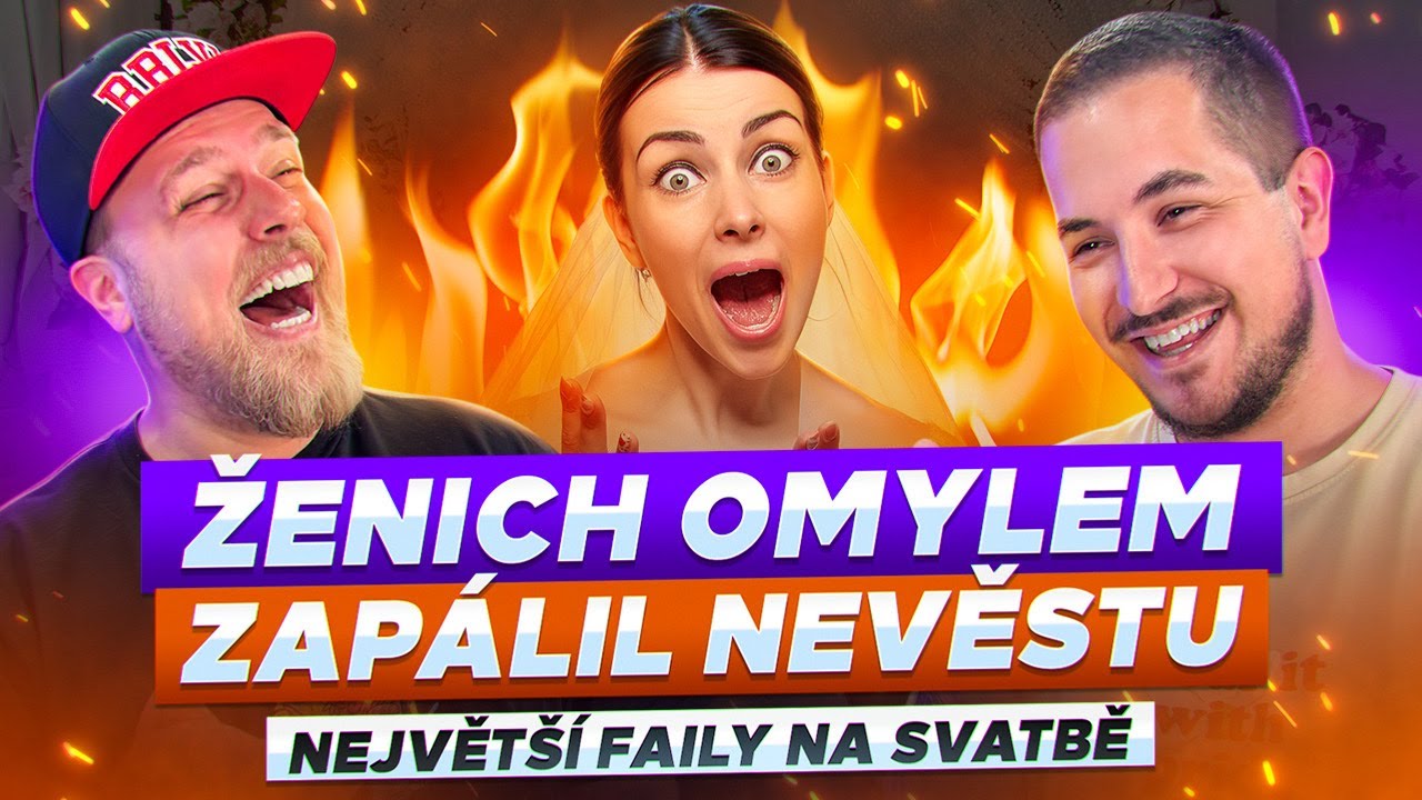 ŽENICH OMYLEM ZAPÁLIL NEVĚSTU - NEJVĚTŠÍ FAILY NA SVATBĚ