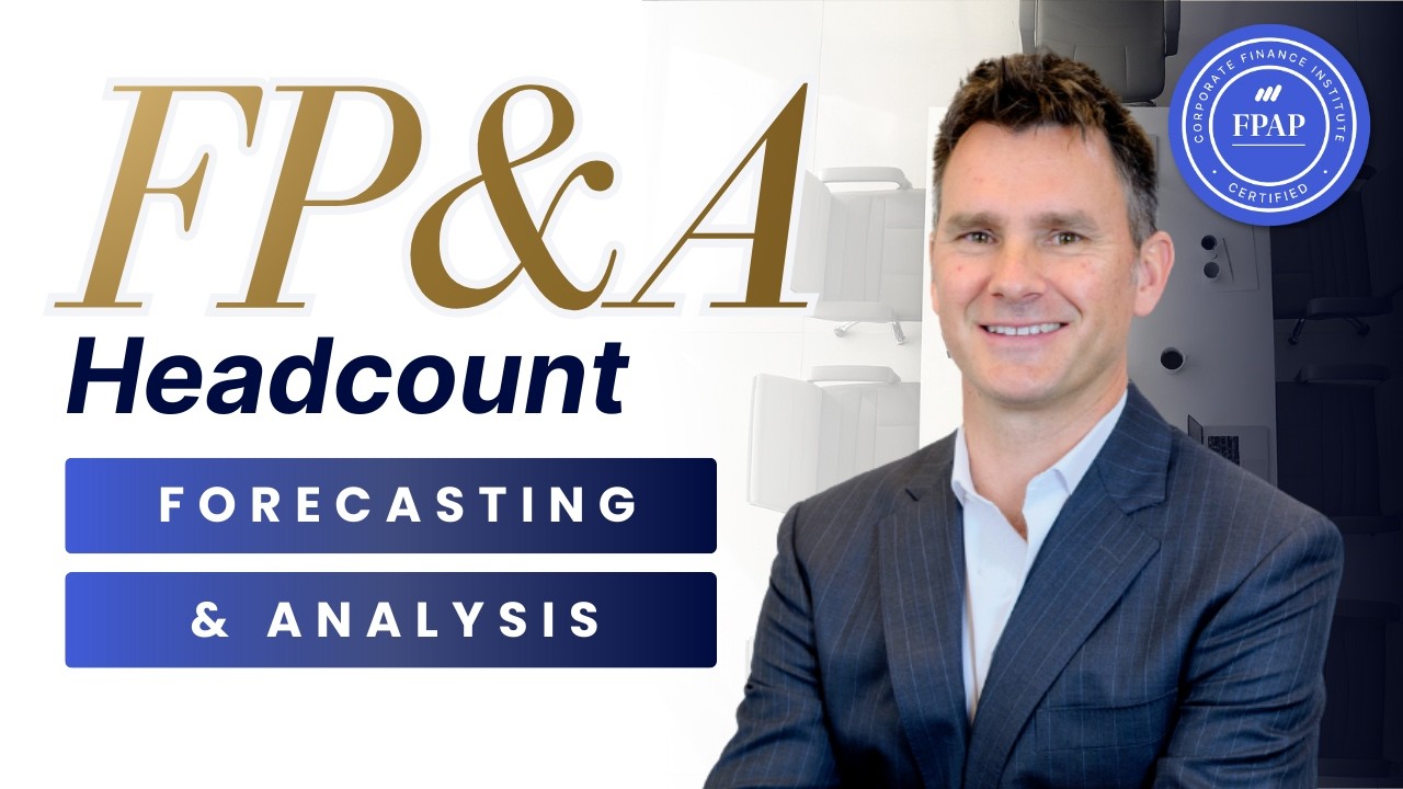 FP&A: Workforce Planning & Employee Forecasting | FPAP Certification Preview