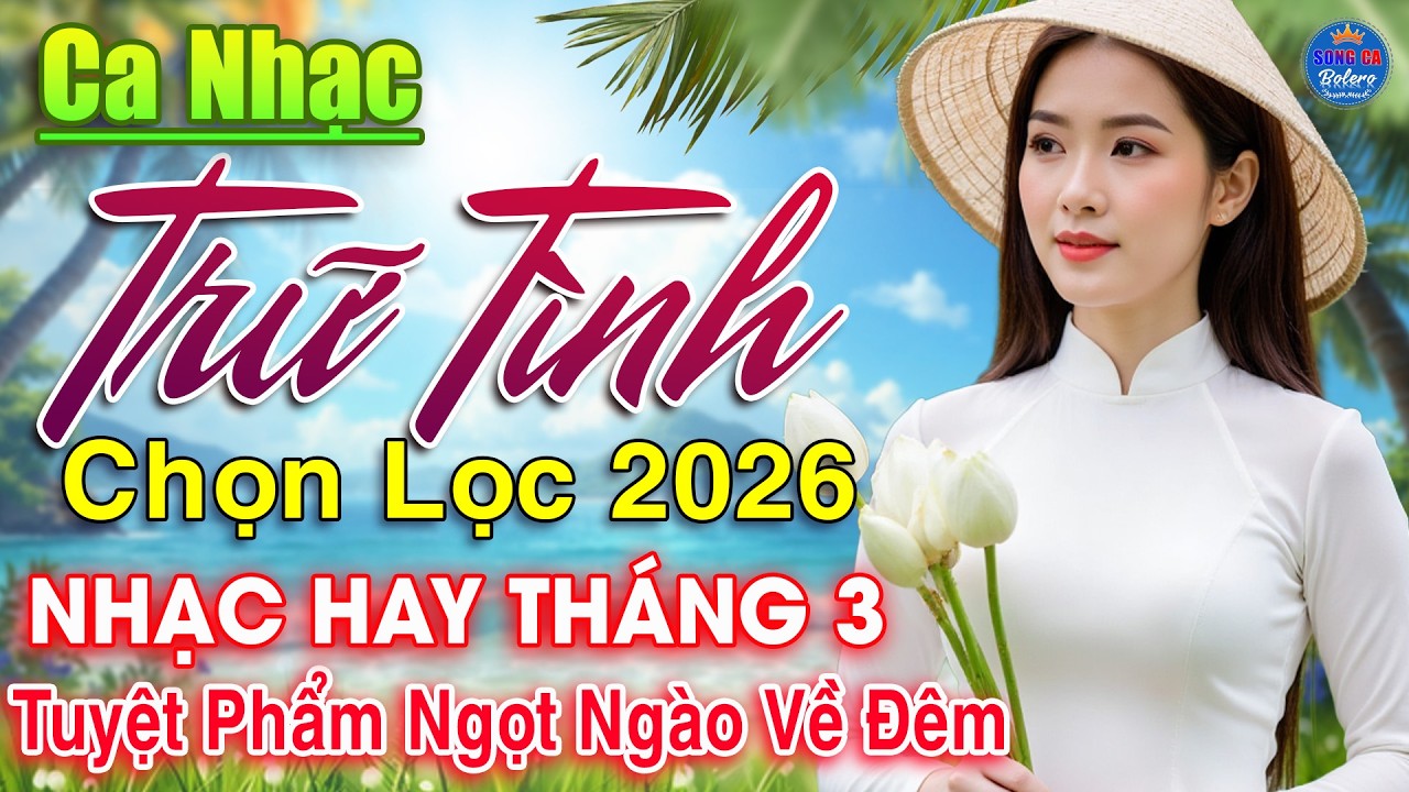 ĐÂY Mới Là Nhạc Vàng Nghe Về Đêm Cực Êm Tai 🔴 Album Trữ Tình Bolero Mới Nhất 2026, TOÀN BÀI HAY