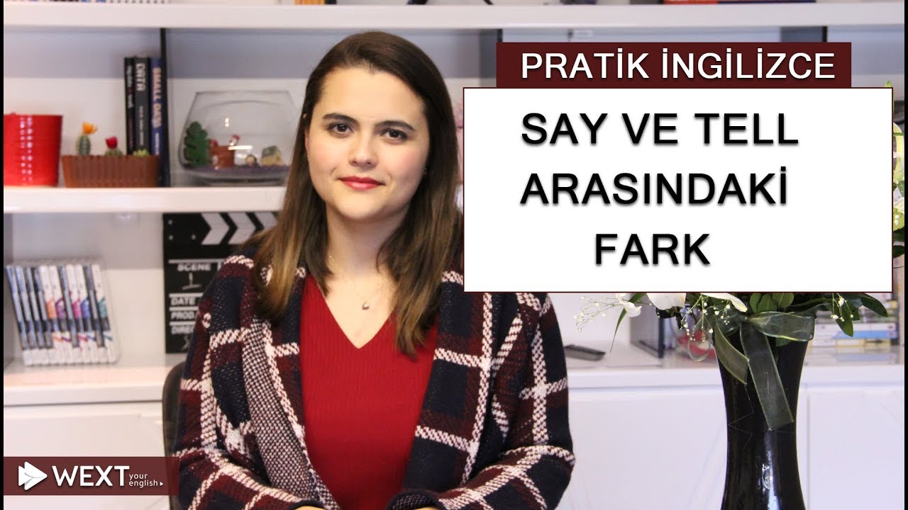 Say ve Tell arasındaki fark