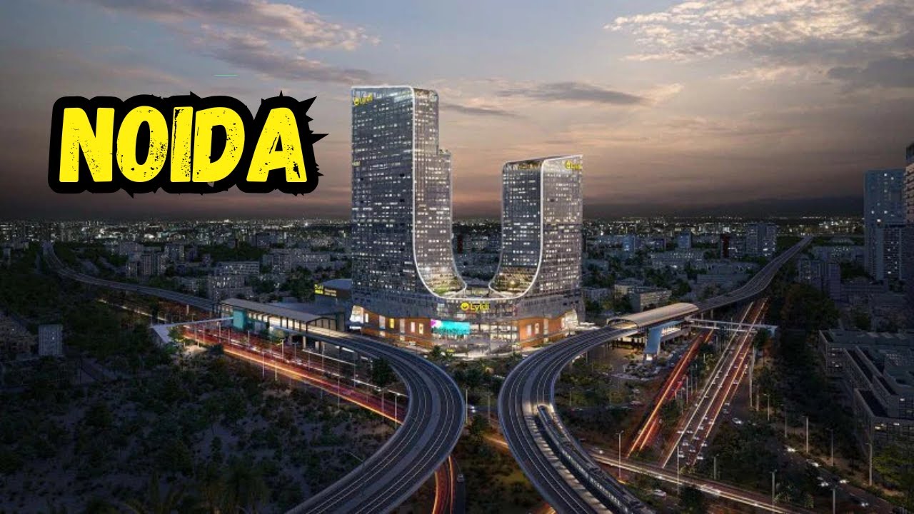 Everything You Need to Know About Noida &ndash; Travel Guide!