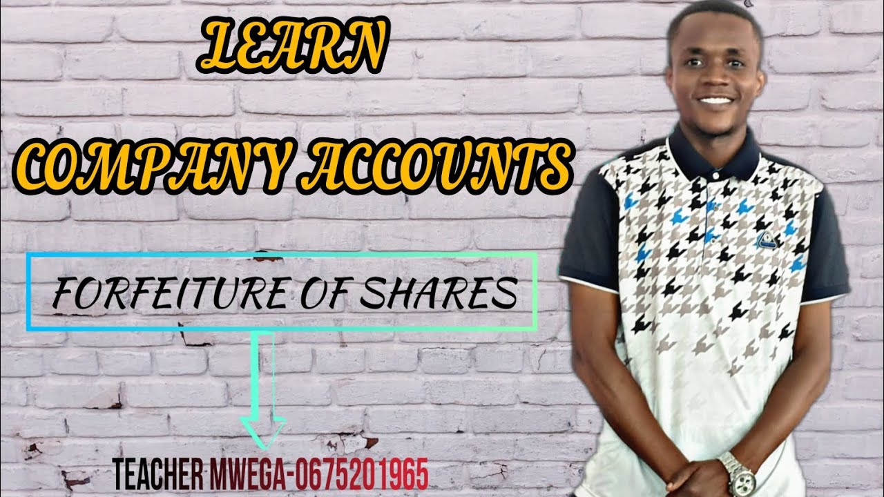 GFM.EDU: Company Forfeiture of shares