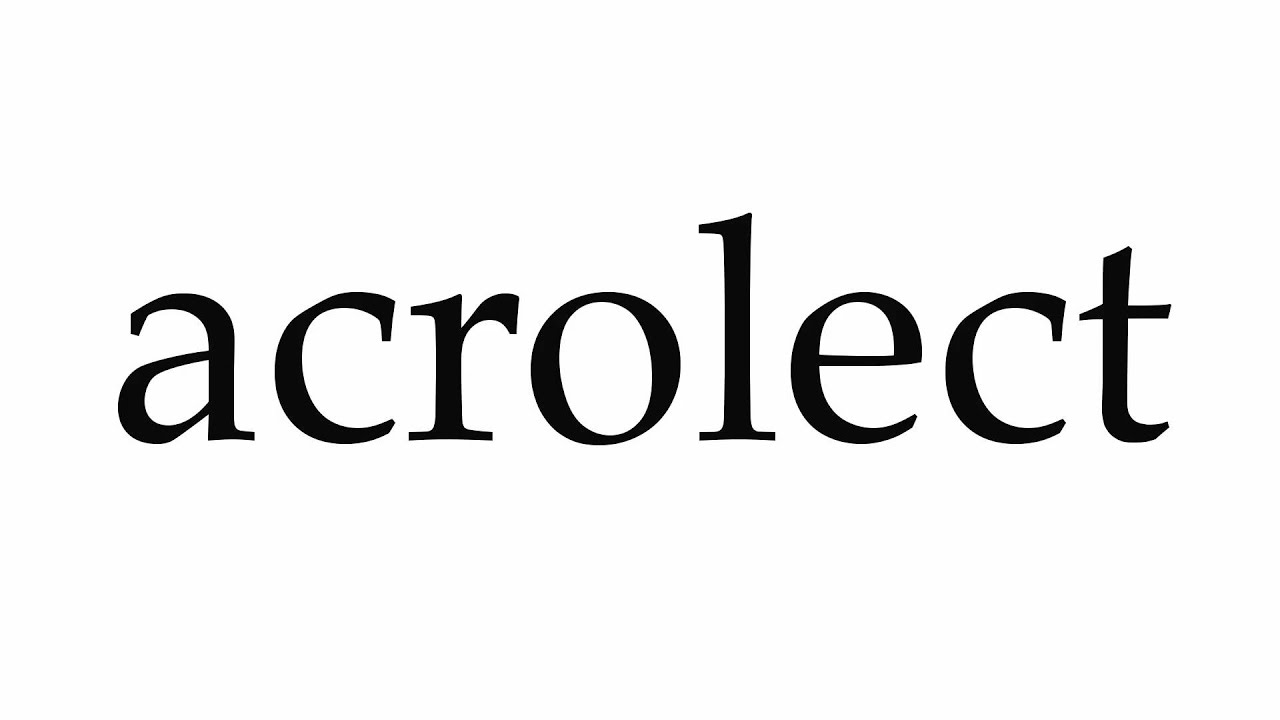 How to Pronounce acrolect