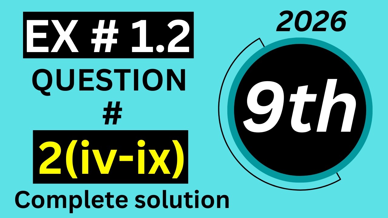 Ex 1.2 | Ques # 2(iv-ix) | 9th mathematics 2026 | Study stream by Mubashir Rafique