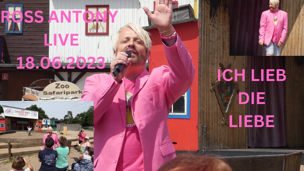 ROSS ANTONY LIVE IM SAFARILAND STUKENBROCK - Ich lieb die Liebe - 100 % Ross“