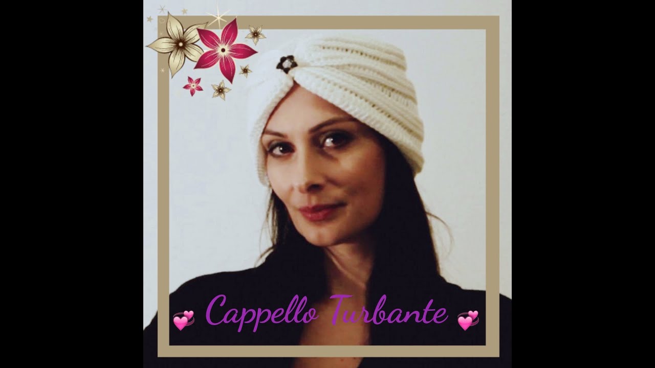 🌸 Cappello Turbante🌸 uncinetto crochet tutorial facile