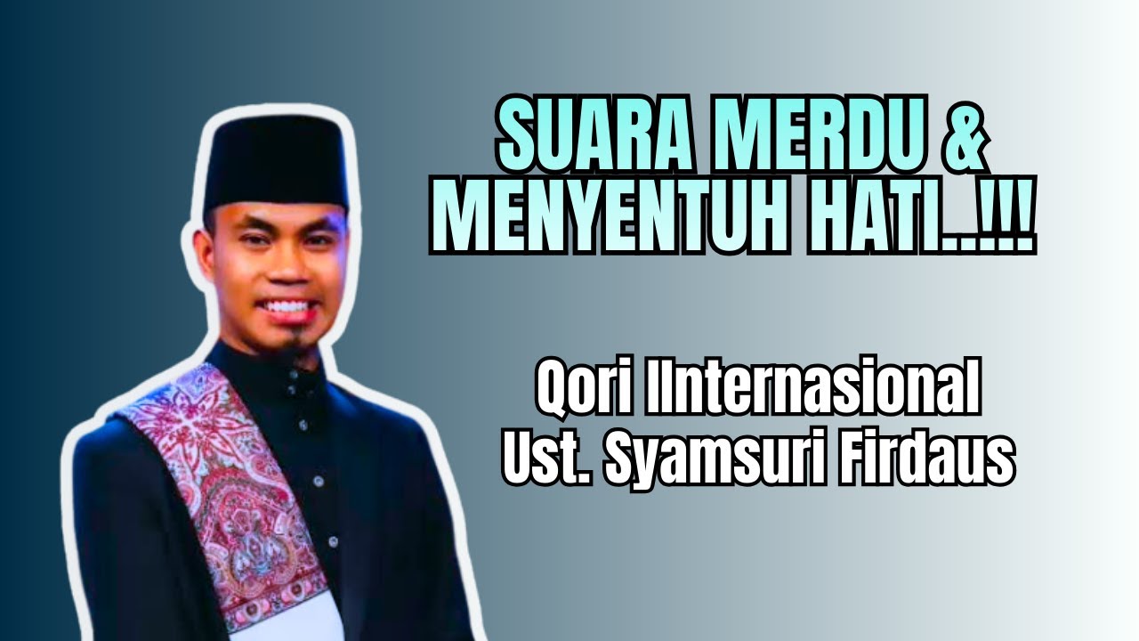 Penampilan Spektakuler Qori Internasional Ust. Syamsuri Firdaus dengan suara tingginya...!!!