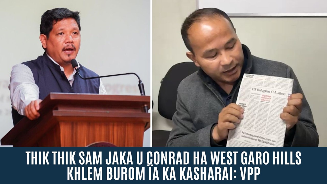 THIK THIK SAM JAKA U CONRAD HA WEST GARO HILLS KHLEM BUROM ÏA KA KASHARAI: VPP