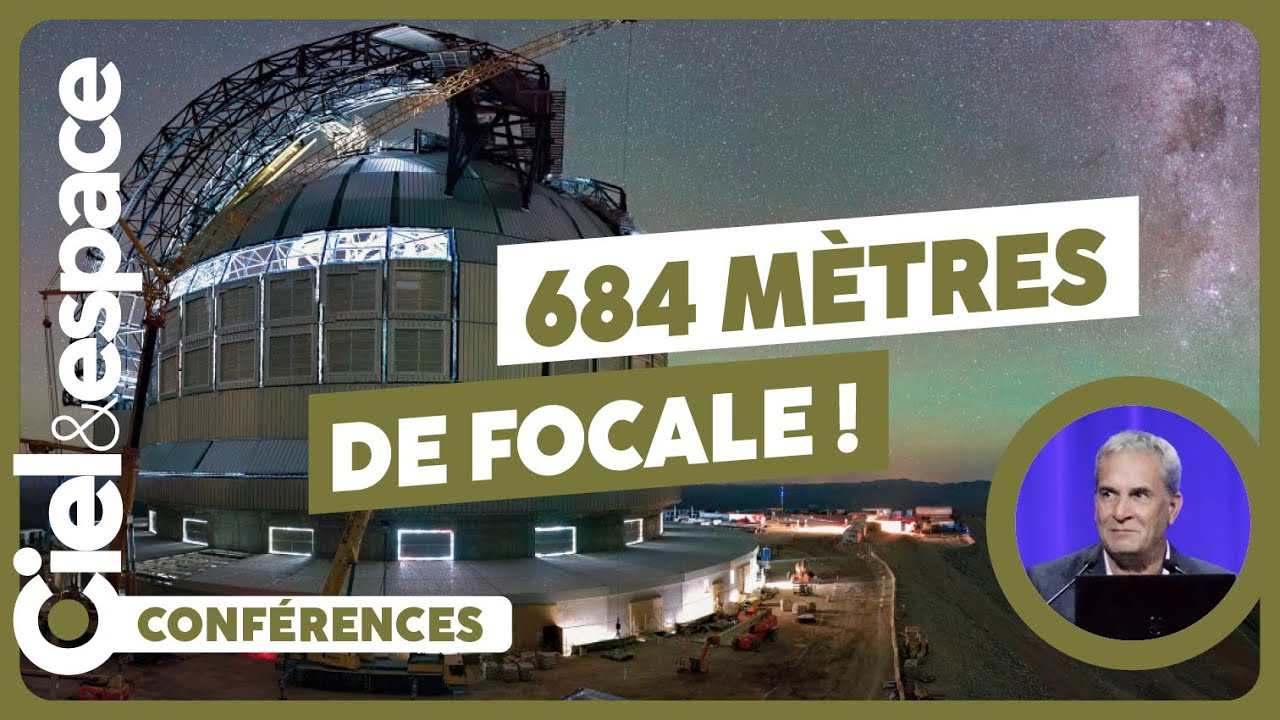 ELT : le télescope de tous les superlatifs ! Par Marc Cayrel (ESO)