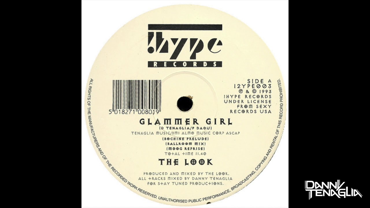 Danny Tenaglia as The Look - Glammer Girl (Bochinche Prelude Ballroom Mix Moog Reprise)