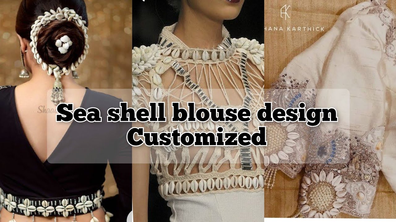 #2022 sea shell blouse design/customized shell blouse design/wedding blouse design/front back blouse
