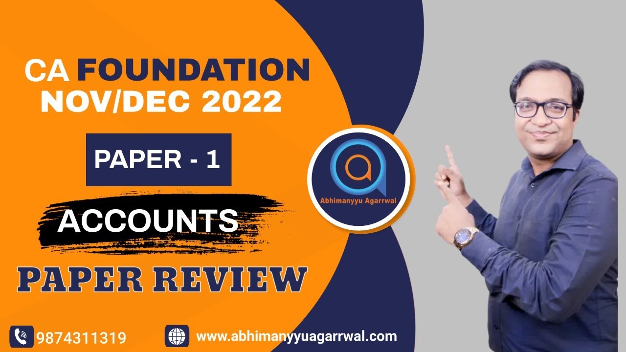 CA FOUNDATION ACCOUNTS | NOV 2022 | DEC 2022 | PAPER REVIEW | PAPER ANALYSIS | ABHIMANYYU AGARRWAL