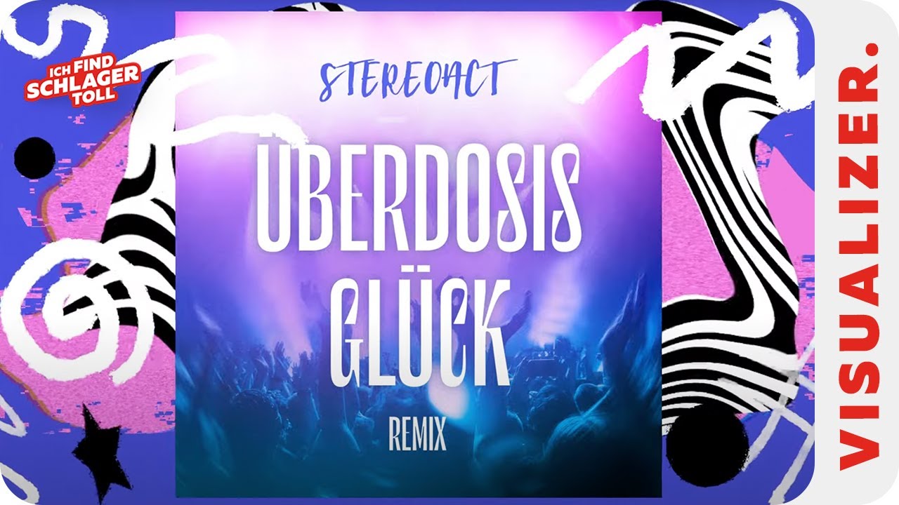 Stereoact - &Uuml;berdosis Gl&uuml;ck (Offizieller Visualizer)
