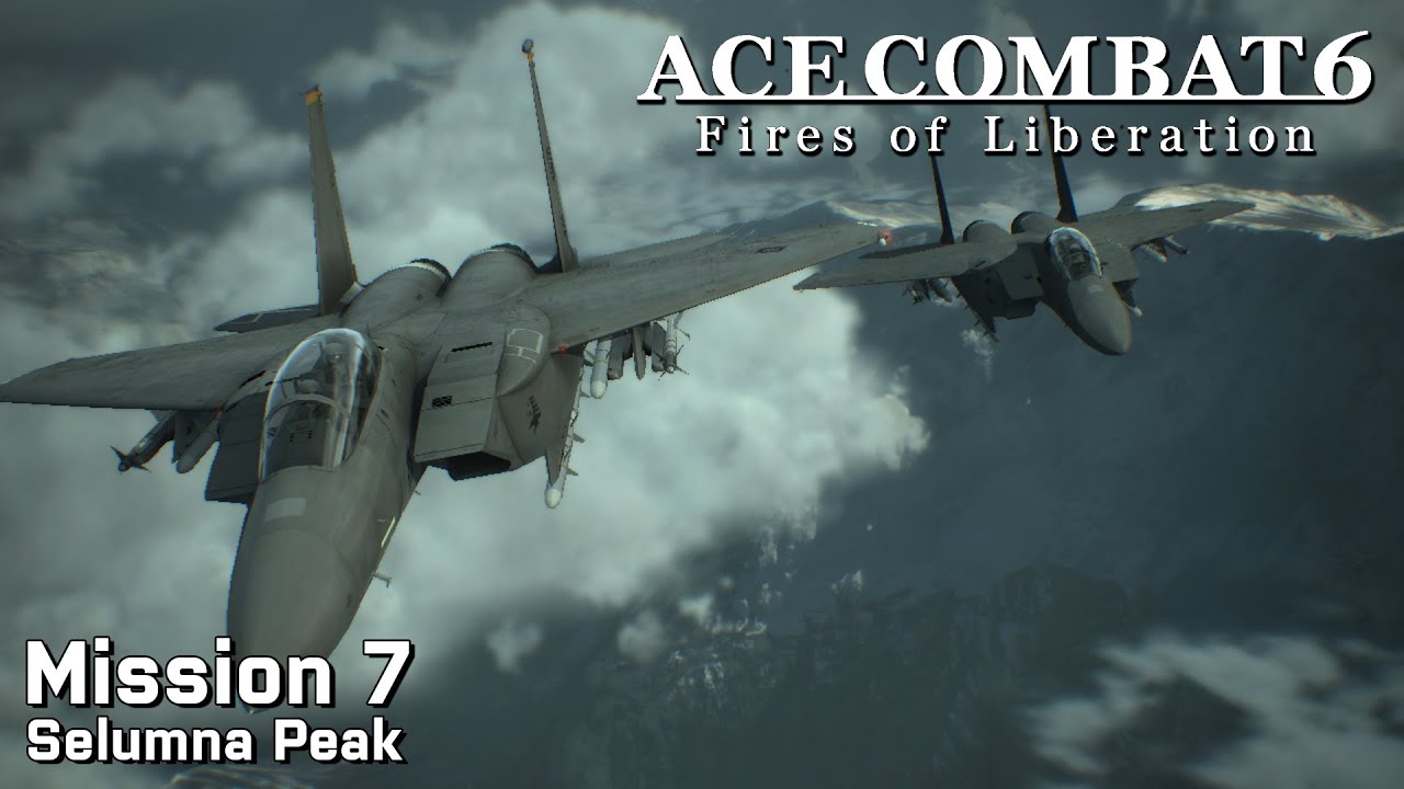 Ace Combat 6: Mission 7 - Selumna Peak (Ace Difficulty)