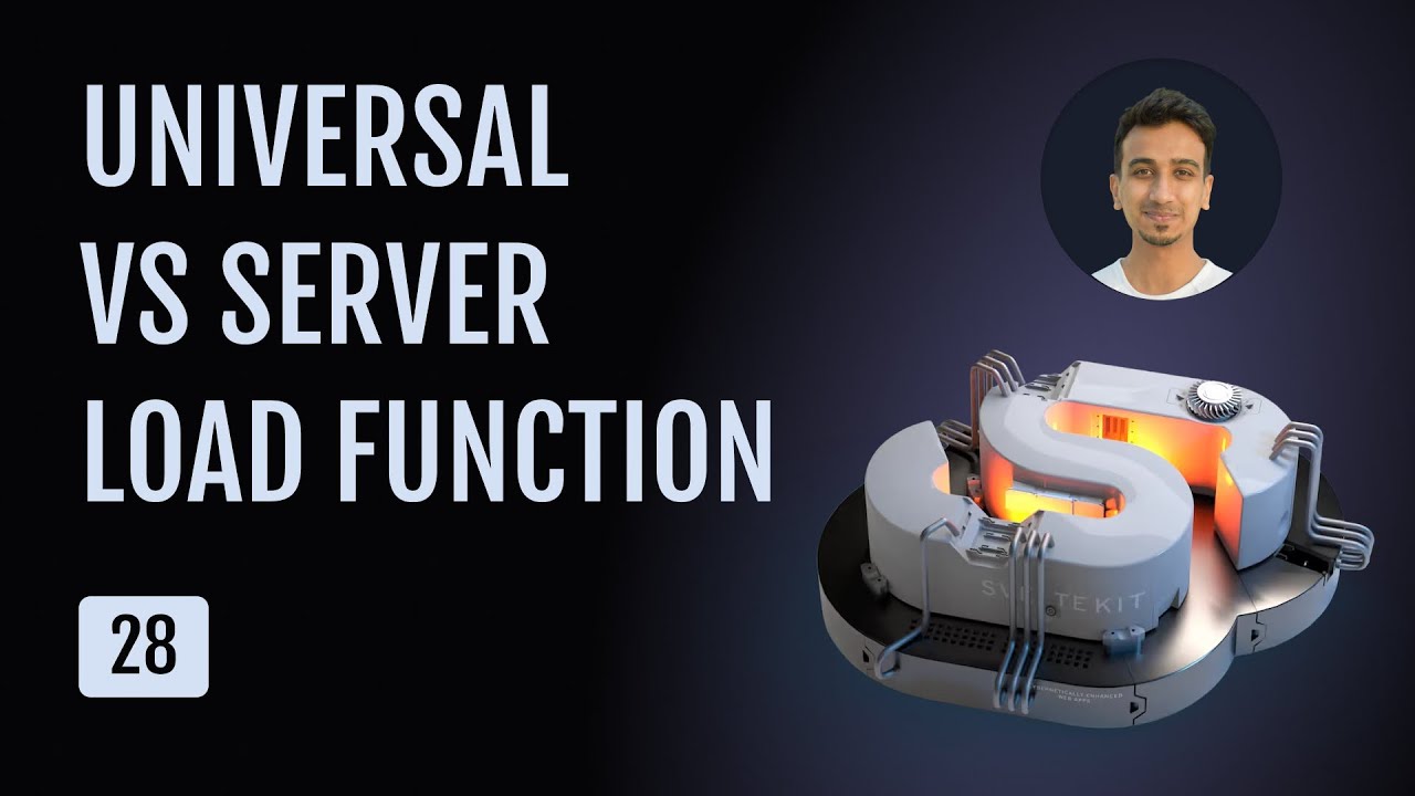 SvelteKit Tutorial - 28 - Universal vs Server Load Function