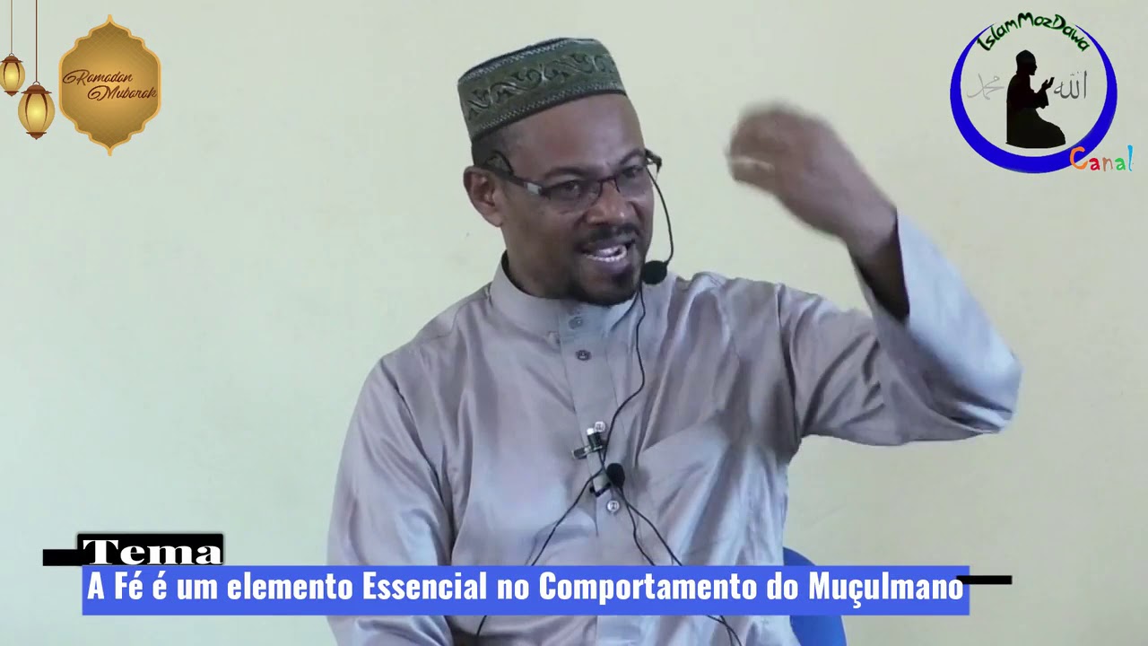 A Fé é um elemento essencial no comportamento do Muçulmano-Sheikh Saide Habibe