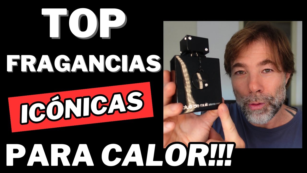 ¡TOP Fragancias ICÓNICAS para CALOR! 🔥