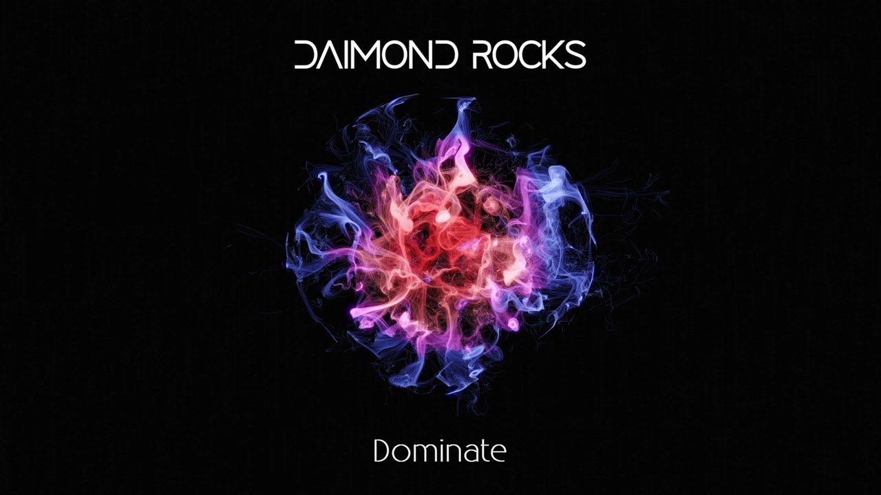 Daimond Rocks  - Dominate