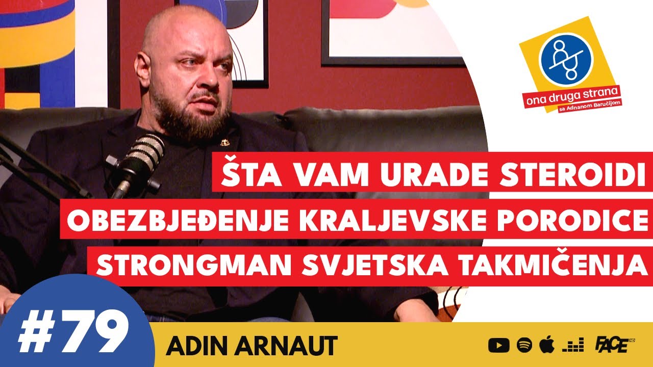 Čuvao sam Princa Alberta! Steroidi su zlo! | Adin Arnaut | Ona druga strana 79