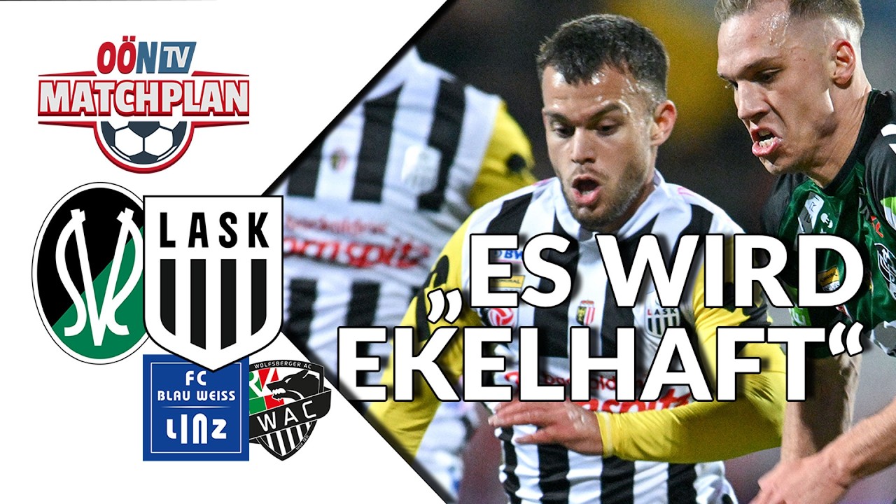 MATCHPLAN – Folge 95: Ried gegen LASK - „Es wird ekelhaft“