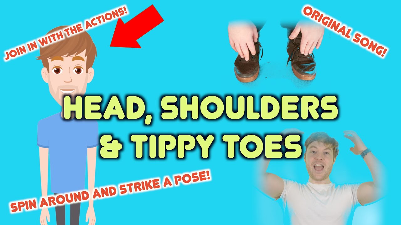 Kids’ Action Song: Head, Shoulders & Tippy Toes – Keep Up!
