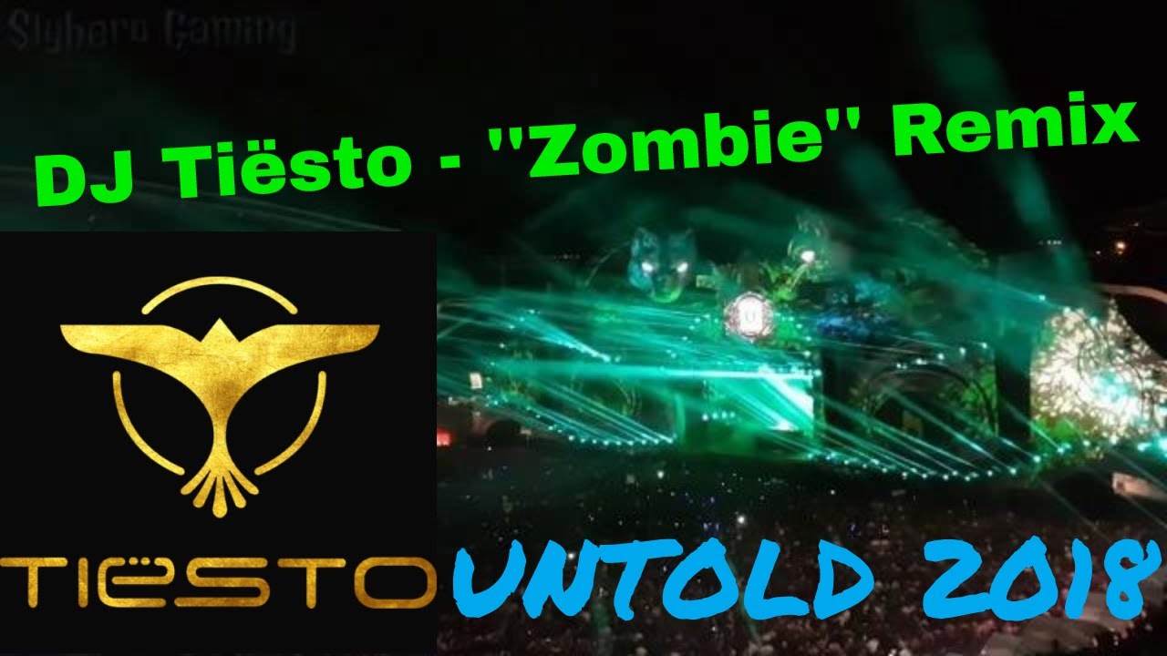 DJ Tiësto - Zombie Remix (Ran-D) (Untold Festival 2018)