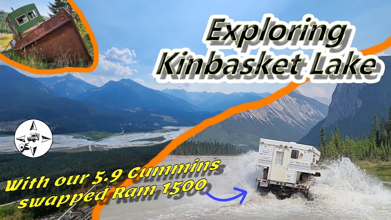 Overlanding Kinbasket Lake, BC Canada, Camping and Trails & water crossing in our 4x4 Camper Truck