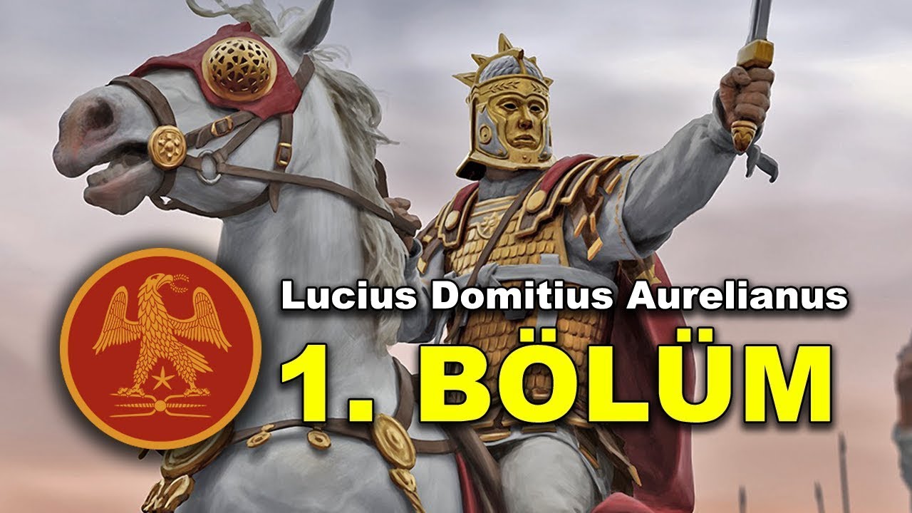 Sol Invictus Onu Seçti - Aurelian Roması 1. Bölüm (Total War: ROME 2 - Empire Divided)