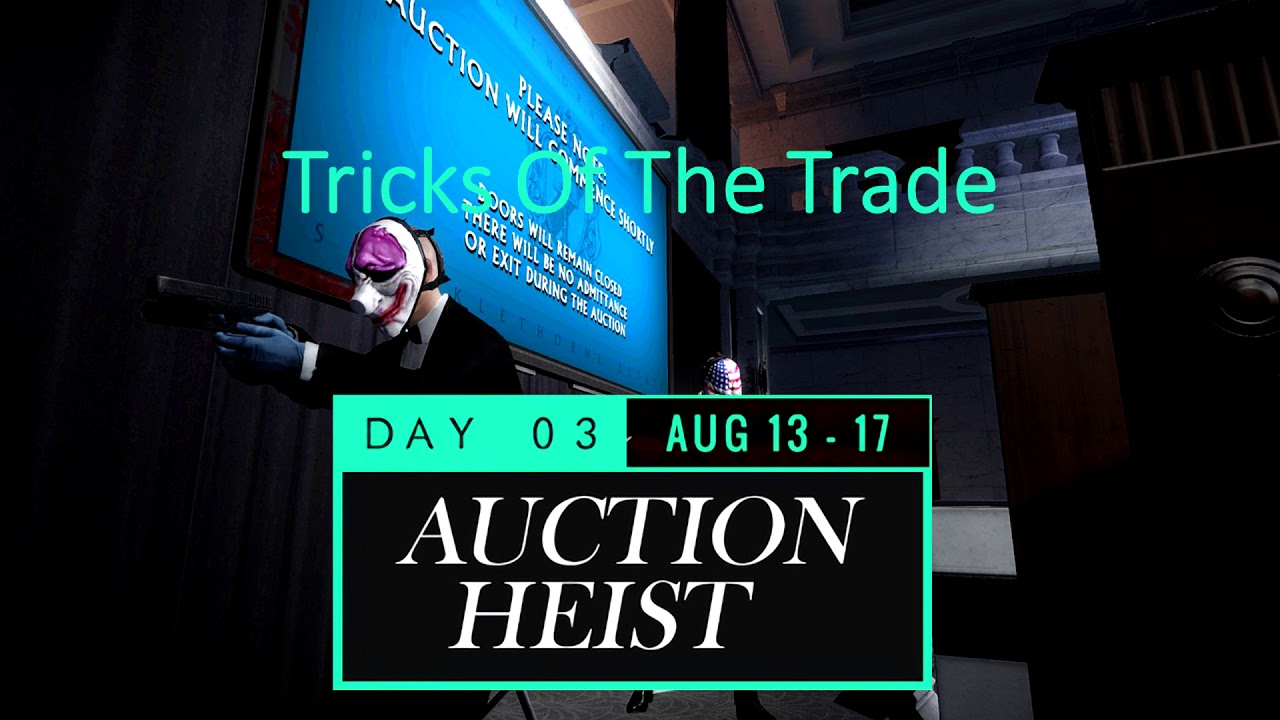 Payday 2 - Trick Of The Trade (Shacklethorne Auction Track)