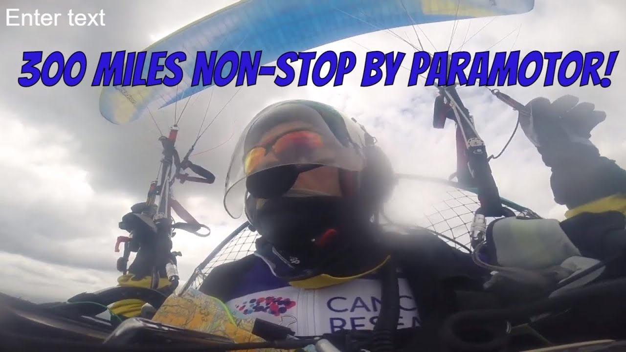 Longest non-stop flight by Paramotor UK