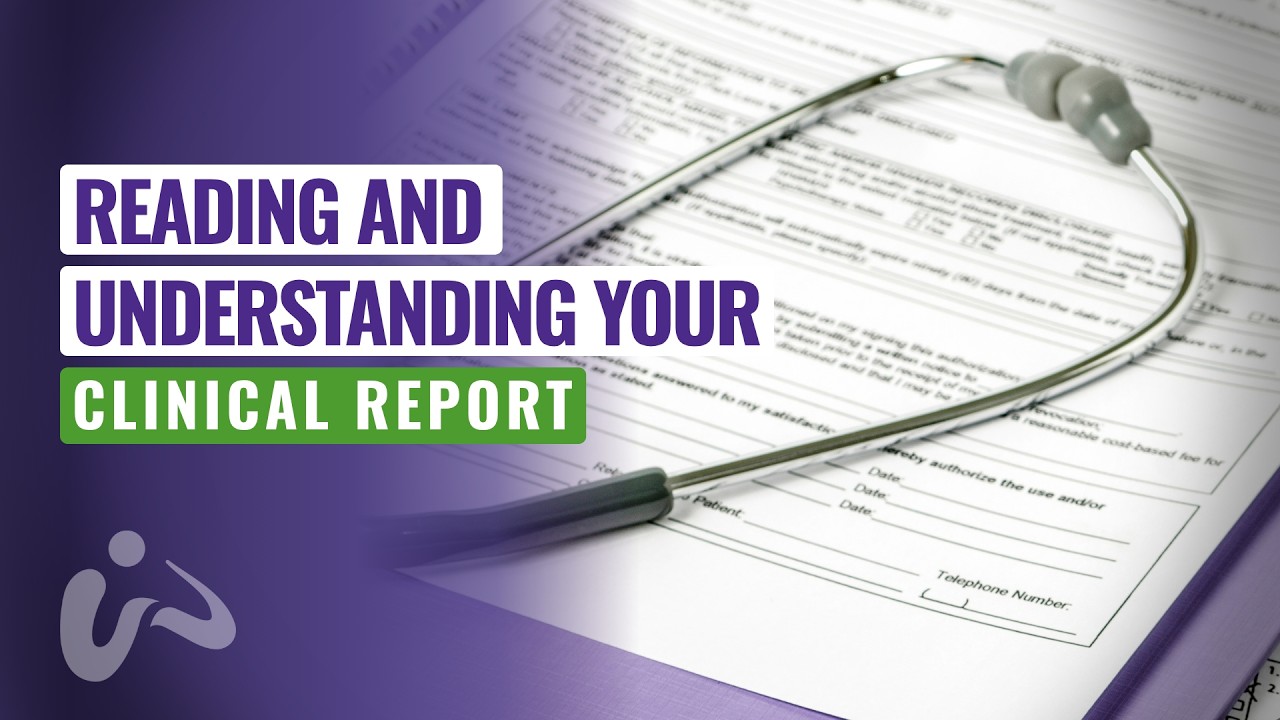 Reading and Understanding Your Clinical Report