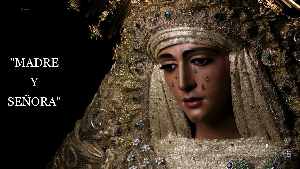 Marcha: MADRE Y SEÑORA