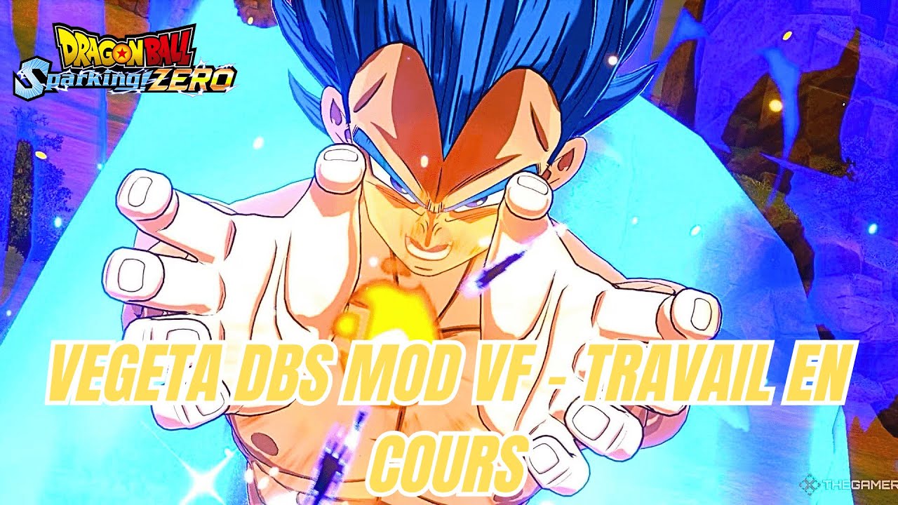 VEGETA SUPER MOD VF SUR DRAGON BALL Sparking! ZERO - TRAVAIL EN COURS