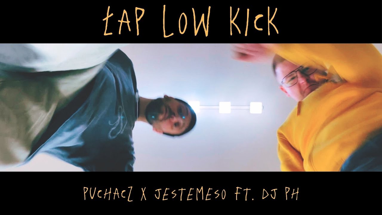Puchacz x JestemEso ft. DJ PH - Łap low kick