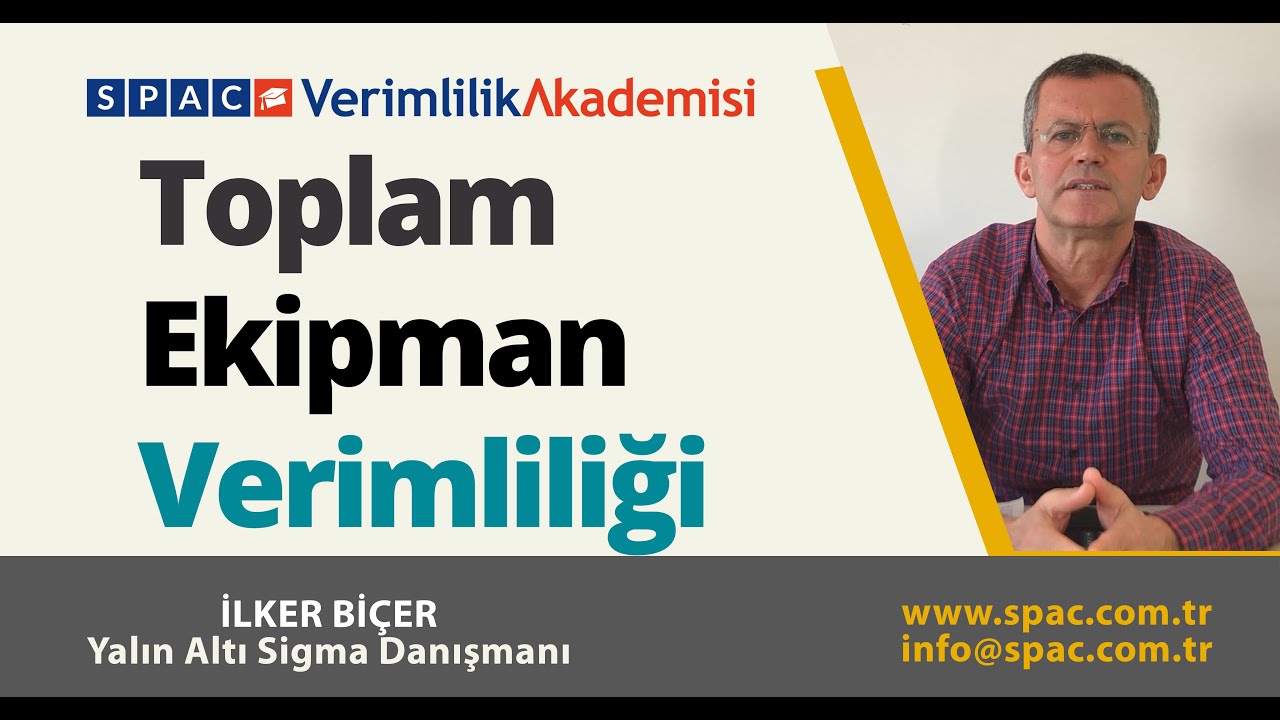 Toplam Ekipman Verimliliği - İlker BİÇER