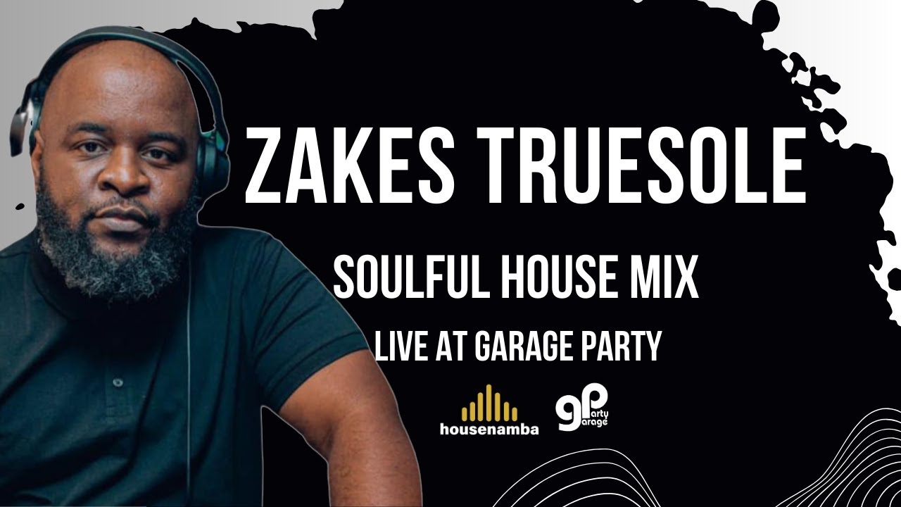 Zakes Truesole soulful house mix | housenamba