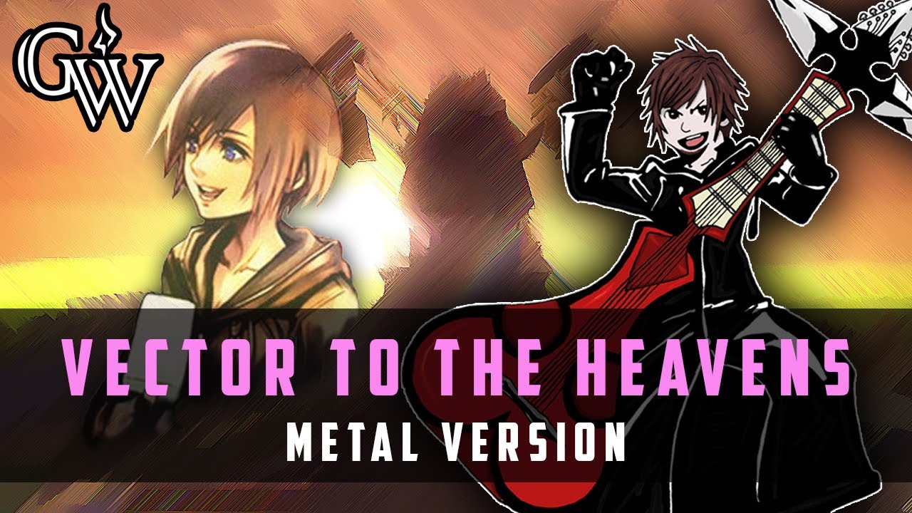 KINGDOM HEARTS METAL ► Vector to the Heavens | Guitar Cover