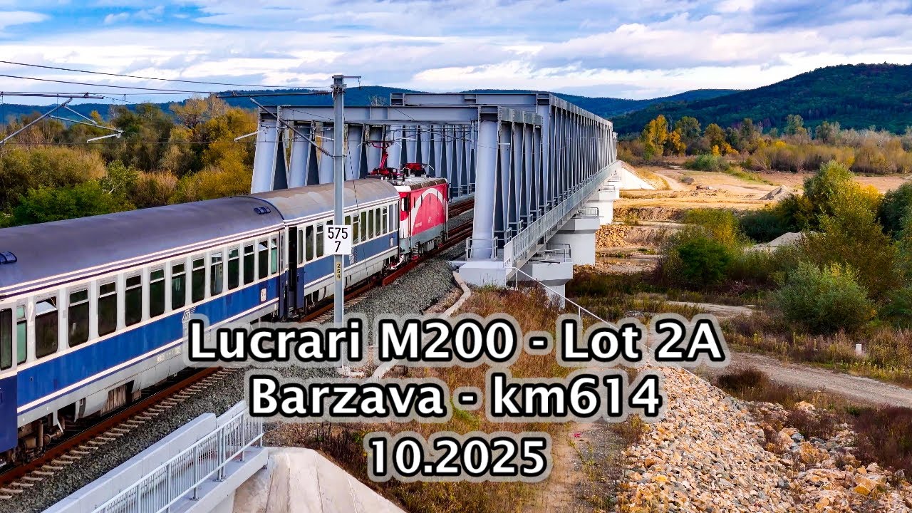 Lucrări M200 - Lot 2A - Bârzava-km614 - 10.2025