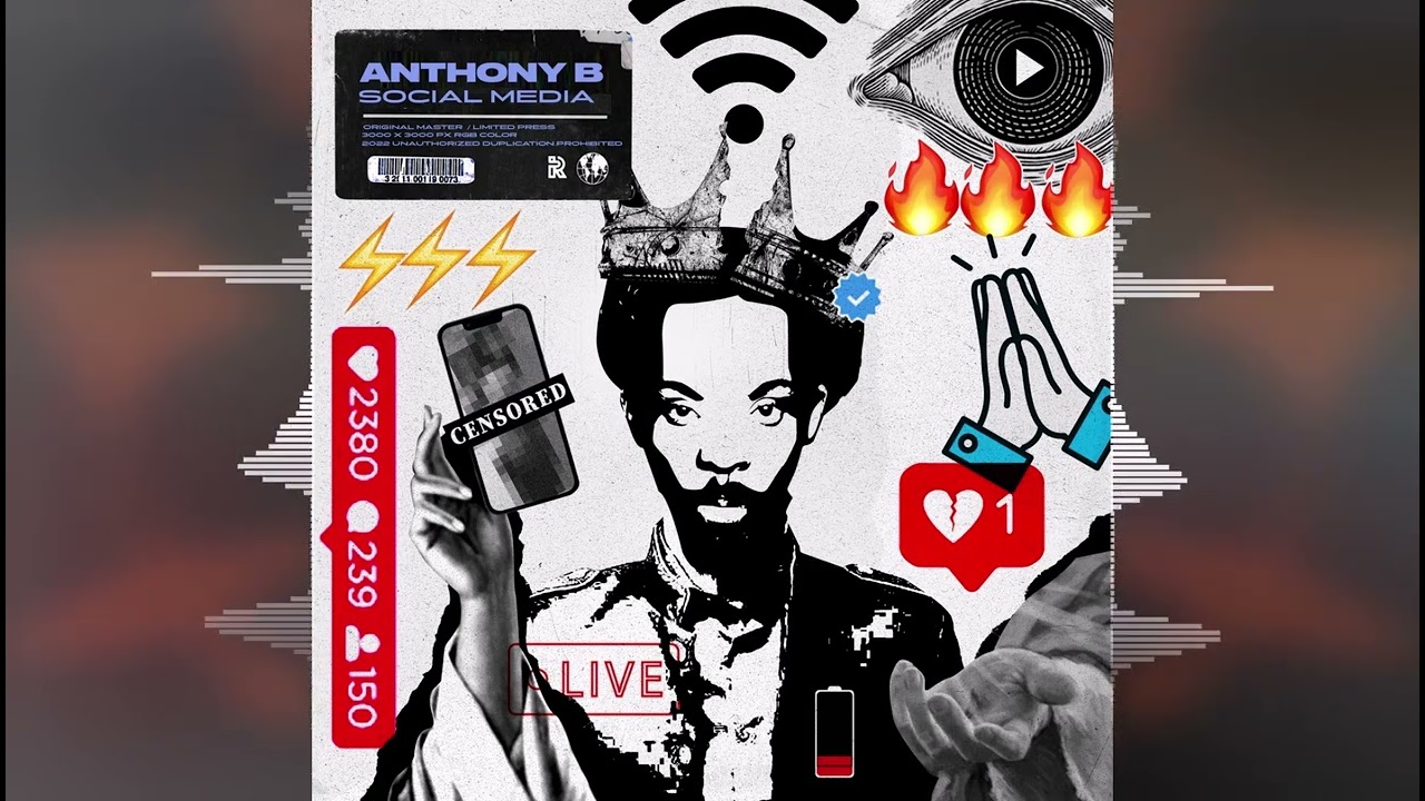 Anthony B - Social Media [Ineffable Music Group] Release 2022