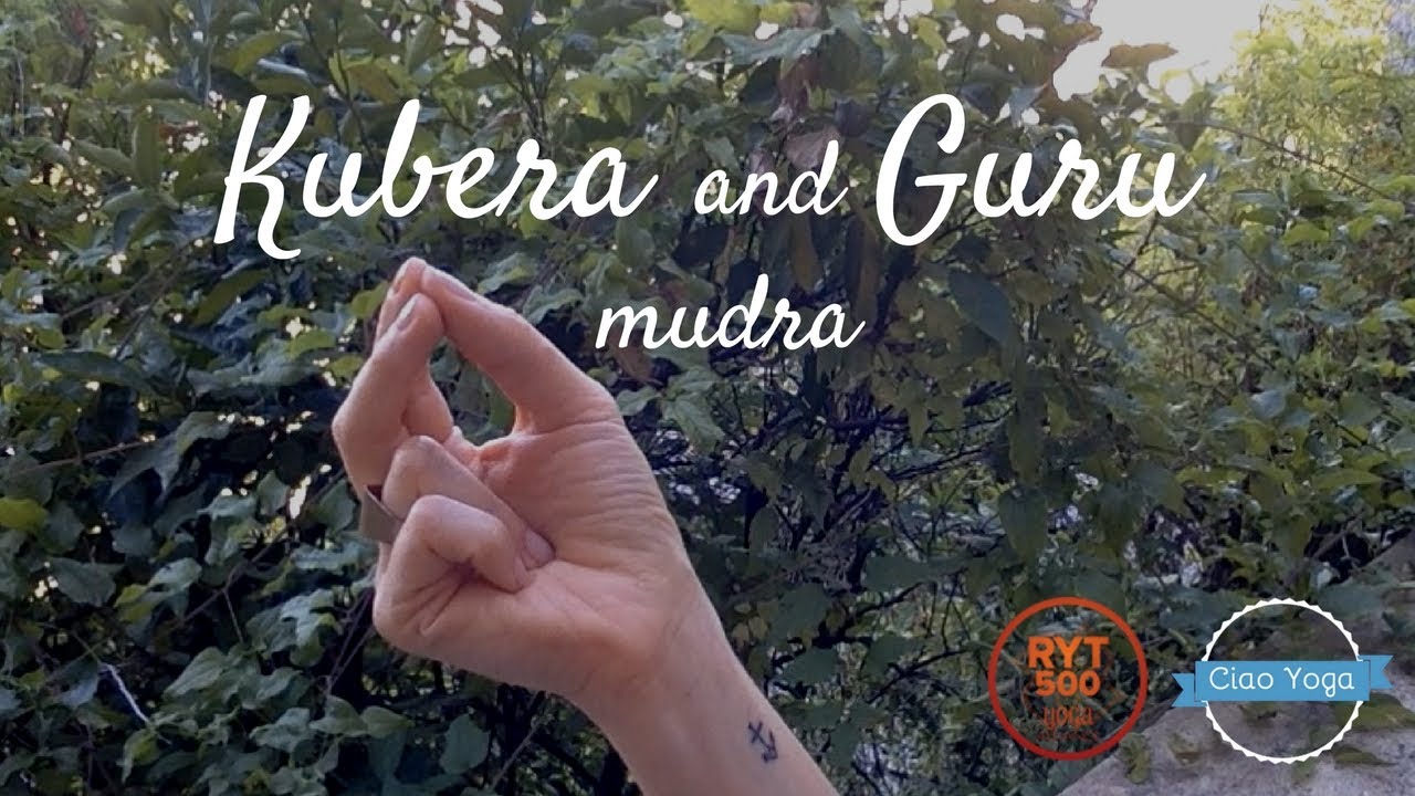 Kubera e Guru mudra: due mudra per arricchire la tua meditazione e non solo!