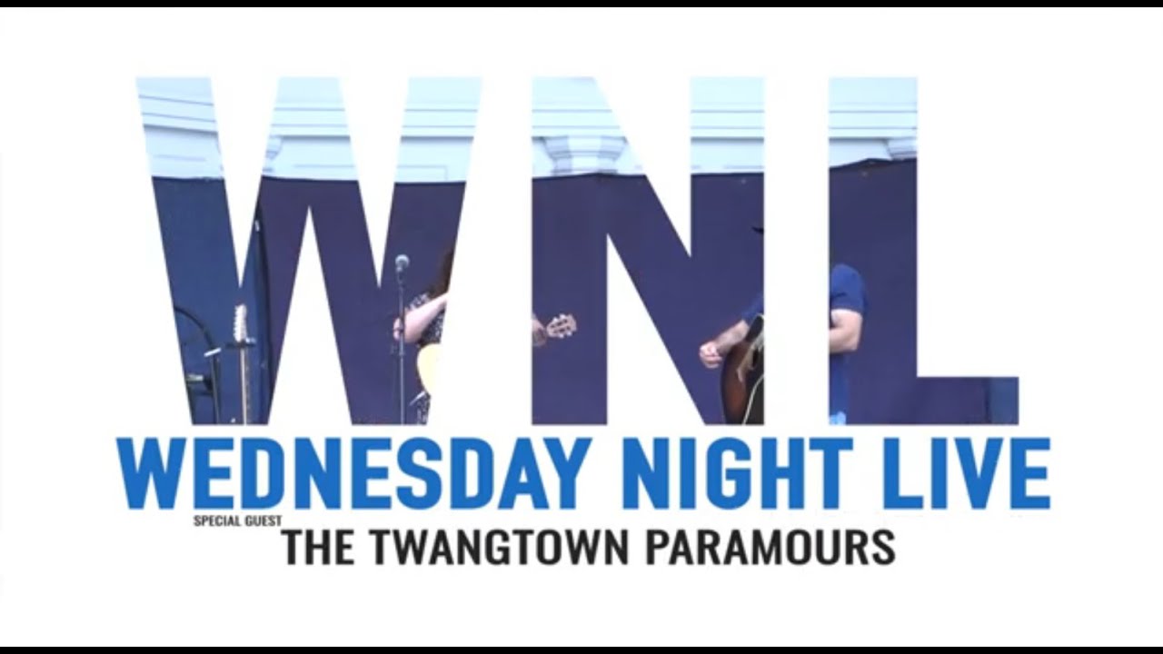 Wednesday Night Live 2023 - The Twangtown Paramours