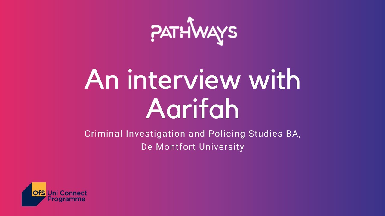 Interview with Aarifah - Criminal Investigation and Policing Studies
