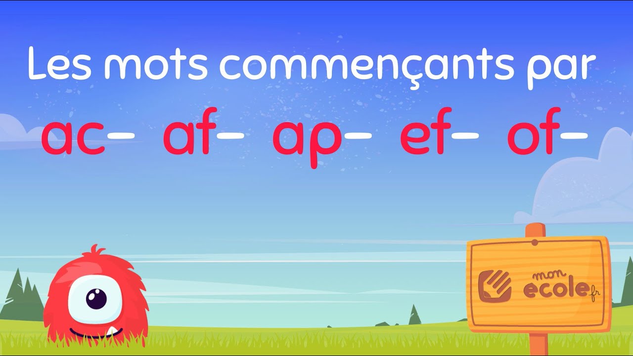 Les mots commençant par ac- af- ap- ef- of- Leçon Motoufo.fr