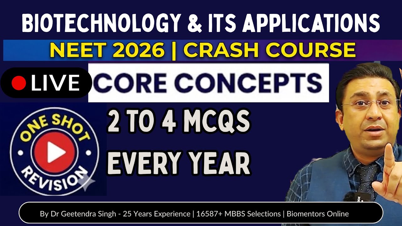 Biotechnology and Its applications | NEET 2026 | Crash Course | One Shot Revision