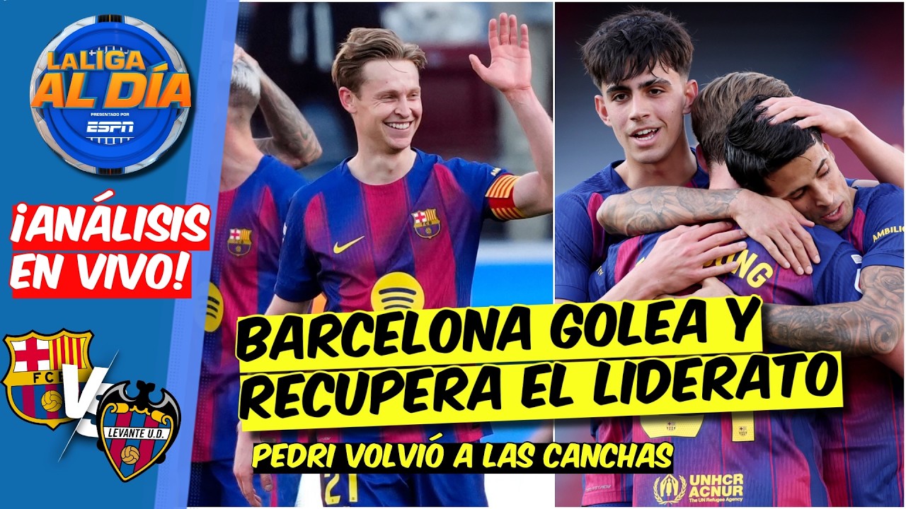 BARCELONA GOLEA al Levante y RECUPERA el LIDERATO de LA LIGA. Volvió PEDRI | La Liga Al Día